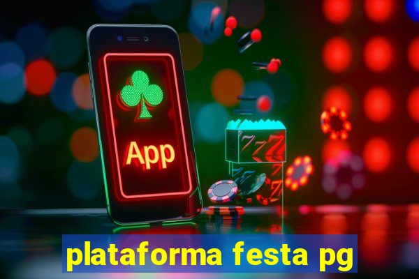 plataforma festa pg